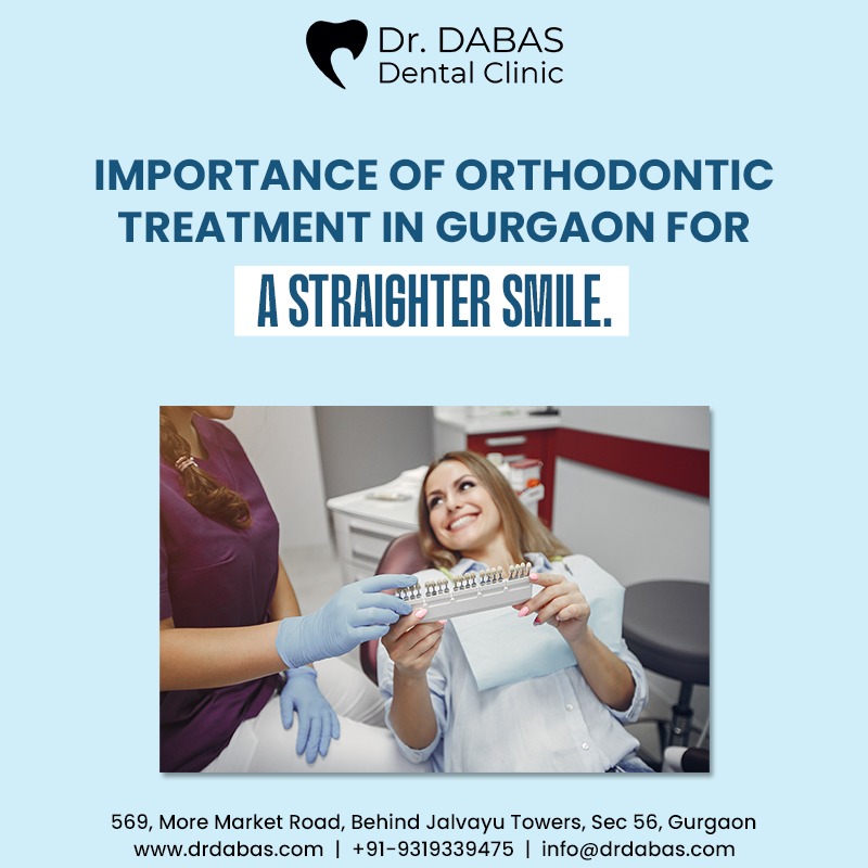 Importance of Orthodontic Treatment in Gurgaon for a Straighter Smile