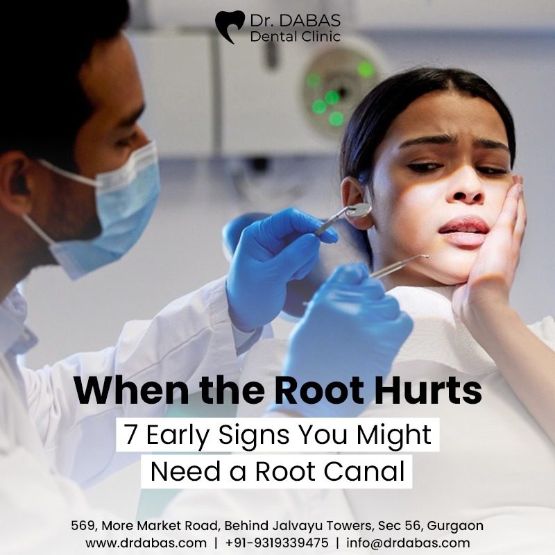 When the Root Hurts: 7 Early Signs You Might Need a Root Canal